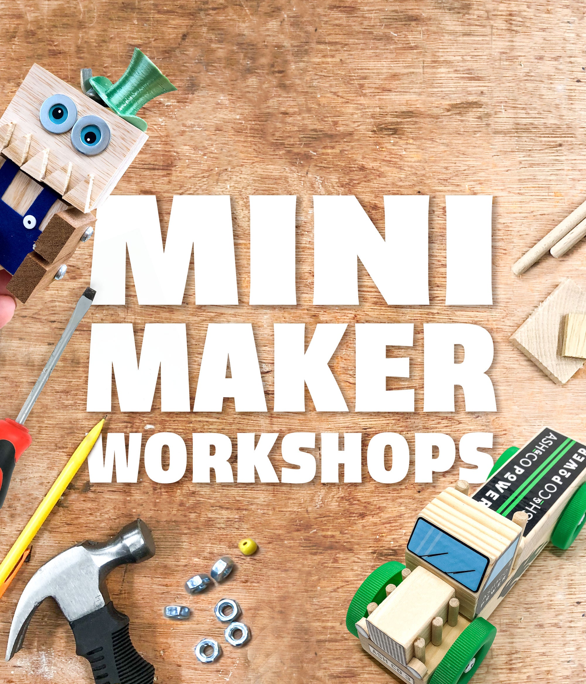 Mini Maker Workshops - Wood Craft Workshop for Kids – Ash & Co. Workshops